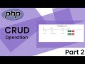 Connect Php To MySQLi  | CRUD Operation | Part 2