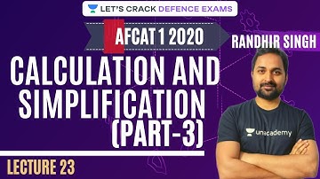 L23: Calculation and Simplification | Part-3 | 5 Days Strategy for AFCAT 1 2020 | Randhir Singh