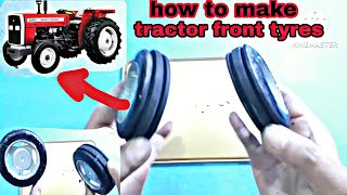 how to make rc tractor front tyres/ how to make tractor tyre /@ dk art & craft