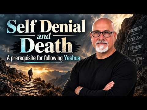 Self Denial and Death A Prerequisite for following Yeshua