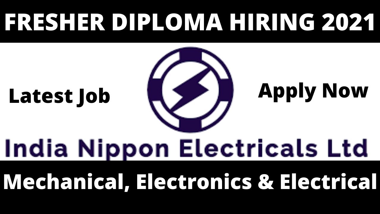 India Nippon Electricals Limited vacancy 2021 Diploma Fresher Job