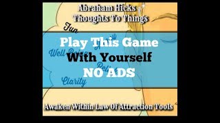 Abraham Hicks♥ Play This Game With Yourself