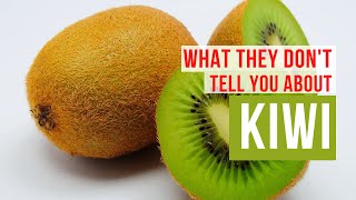 What They Don't Tell You About Kiwi | Benefits & Risks