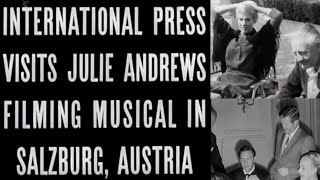 Reporters on set of The Sound of Music (1964) with Julie Andrews, Robert Wise