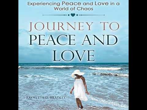 Journey to Peace and Love Audiobook by Raynetta D. Bradley