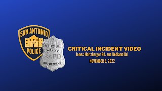 San Antonio Police Department: Critical Incident Video Release of Hit & Run Investigation on 11/6/22