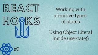 React Hooks Tutorial #3 | Primitive types of states | Object Literal inside useState() |Nirmal Joshi