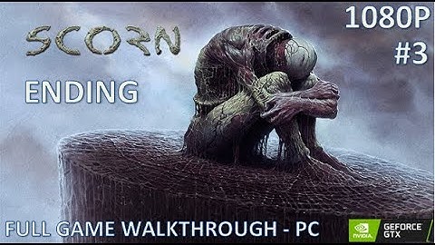 SCORN - FULL GAMEPLAY (PC WALKTHROUGH) - PART 3 [ENDING] [1080P] #pcgaming #scorn #gamer #gameplay