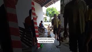 Tradisi Jowo Pasang Tratag Buat Mantu