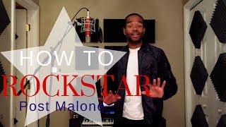 How to "Rockstar" like Post Malone (Cover) A.D. Scott REMIX 2017