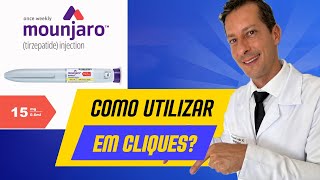 Como utilizar MOUNJARO EM CLIQUES