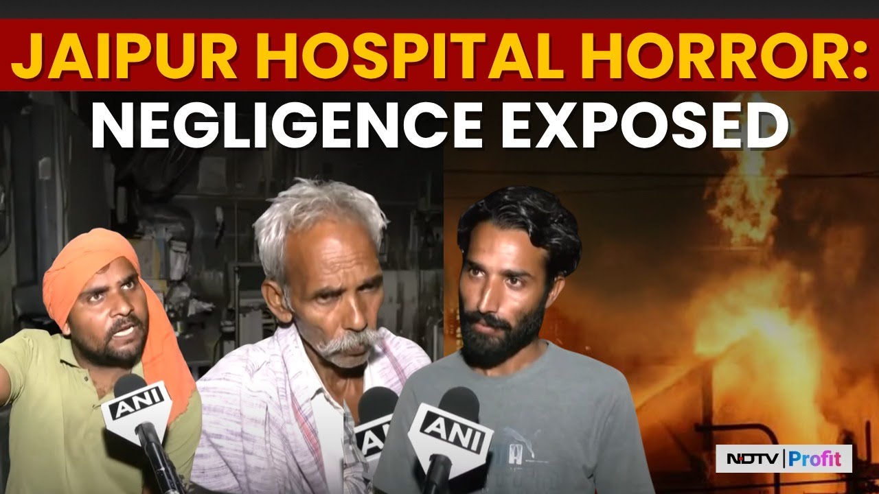 Jaipur ICU Fire Kills 6, Families Blame Hospital Staff For Negligence, Lack Of Safety Measures