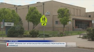 Amarillo parent speaking out after daughter suspended from Austin Middle School