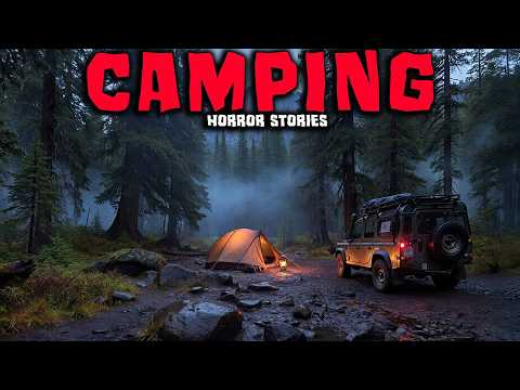 7 Creepy Camping Stories That Will Make You Never Camp Alone Again - Horror Stories