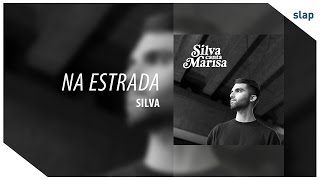 Silva - Na Estrada (Álbum Silva canta Marisa)
