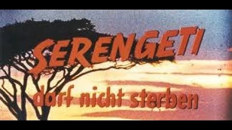 Serengeti darf nicht sterben - von und mit Bernhard Grzimek ,