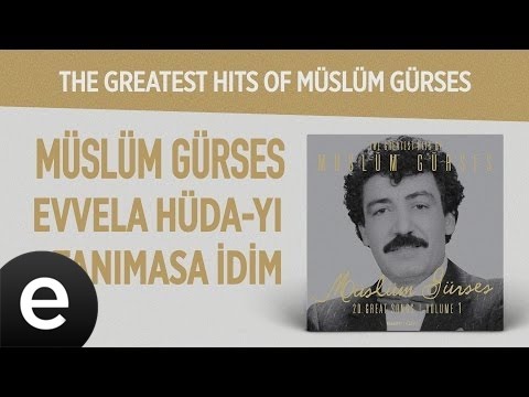 Evvela Hüdayı Tanımasa İdim (Müslüm Gürses) Official Audio #evvelahüdayıtanımasaidim #müslümgürses