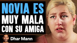 Novia Es Muy Mala Con Su Amiga | Dhar Mann Studios