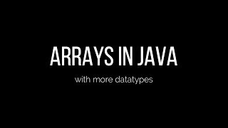 17) Arrays in Java With more datatypes