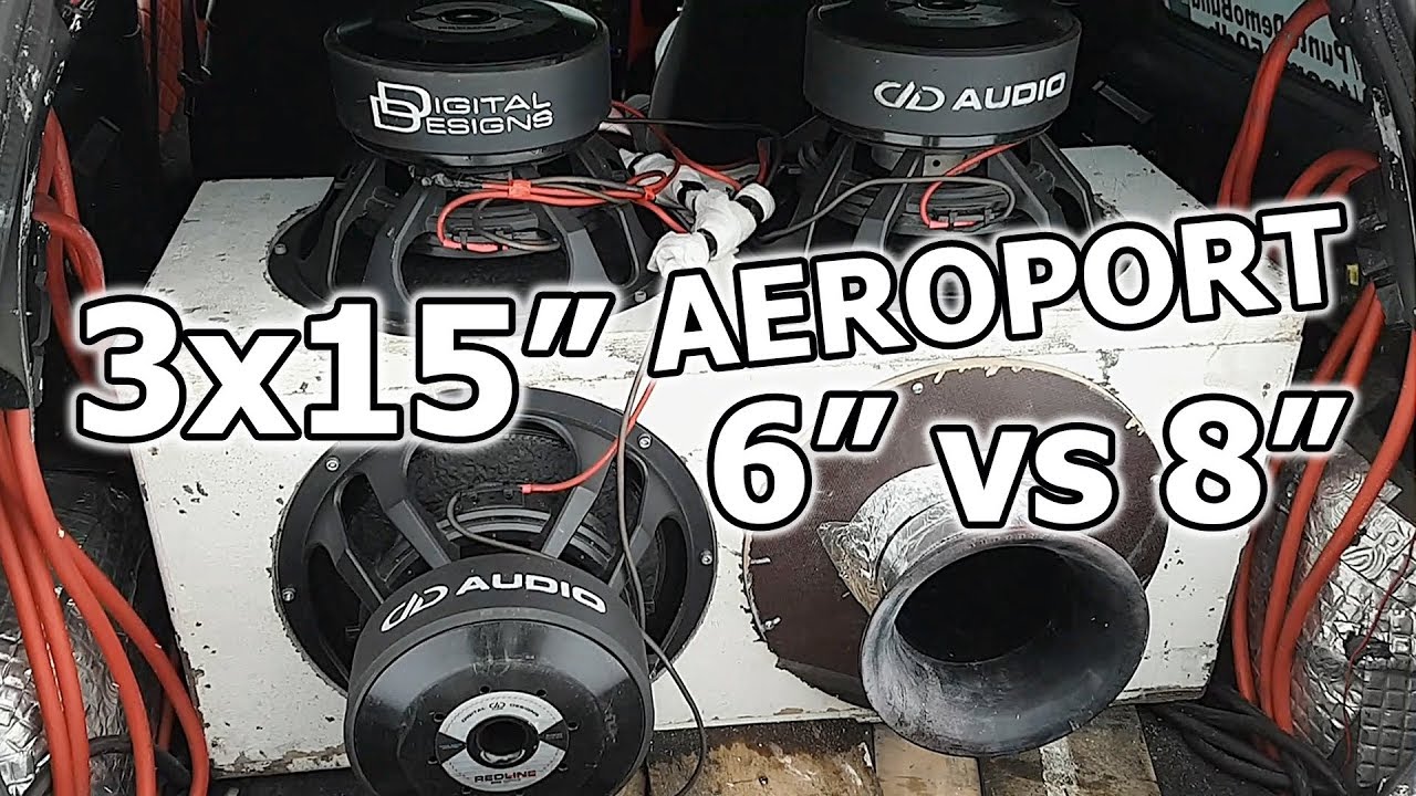 6" VS 8" Aeroport 3x15" DD Audio 815d1 & Soundigital Sd12k 
