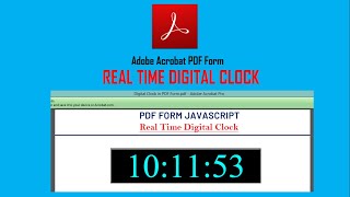 PDF Form JavaScript for Digital Clock in PDF Form