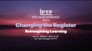 IFTF Ten-Year Forecast 2023: Reimagining Learning—Self-Determined Edu Futures for Black Children