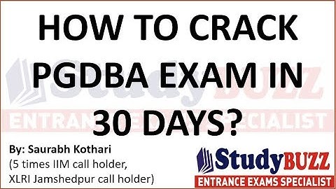 How to crack PGDBA exam in 30 days? Important topics, cutoffs, sample paper