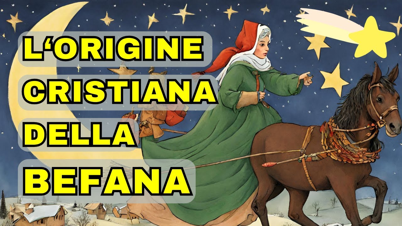 L'origine cristiana della Befana - Racconto dell'Epifania
