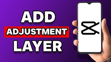 How To Add Adjustment Layer In Capcut (Easy)