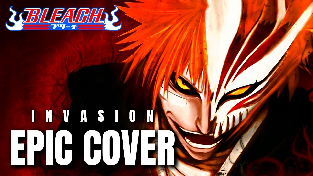 Bleach Ost Invasion Epic Metal Cover Youtube 0236