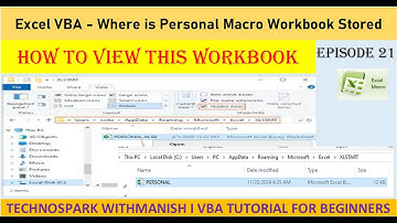 Where is this Personal Macro Workbook Stored & How to View I Episode (2-4) I Technospark withManish