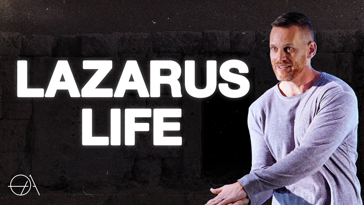 Lazarus Life | Pastor Chris Dow | Open Arms Church