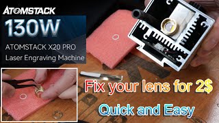 Cheap fix for Atomstack X20 PRO Laser Glass lens DIY by Benson Chik