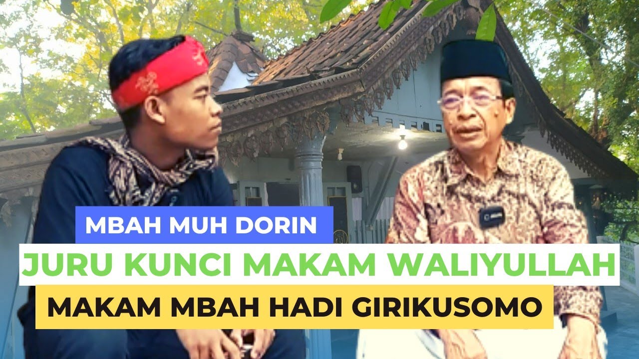•TEBAR KASIH•|| SEJARAH MBAH HADI GIRIKUSOMO