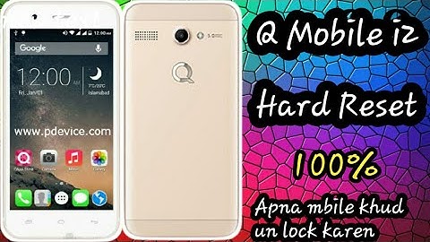 Q Mobile i2 hard reset