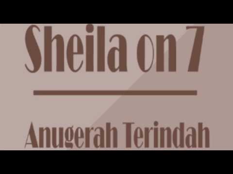 Sheila On 7 - Anugerah Terindah Yang Pernah Kumiliki ...