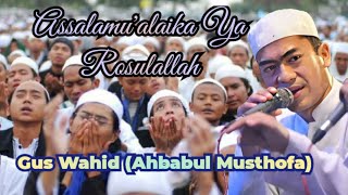 Sholawat Assalamu'alaika Ya Rosulallah (ROQOTIANA) & QOMARUN - Ahbabul musthofa (Gus Wahid)#sholawat