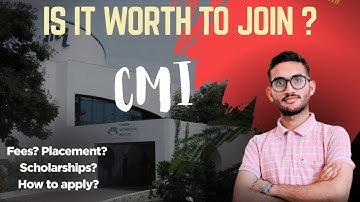 Is it worth to Join CMI 2026? |All About CMI |Fees, Criteria, Eligibility, Placements