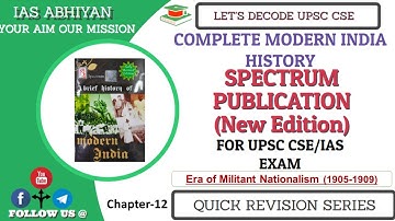 [Spectrum Modern India History] Chapter-12-Era of Militant Nationalism 1905-1909 I UPSC IAS ABHIYAN