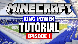 Minecraft Stadium Builds: King Power Stadium [1] Pitch/Pitchside