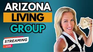Arizona Living Group Live Stream | Full Home Tours, Neighborhood Guides & Relocation Tips