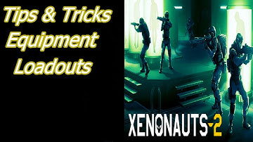 Loadout And Equipment Tips & Tricks Xenonauts 2