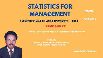 PROBABILITY / TAMIL / ORIGIN AND MEANING / STATISTICS FOR MANAGEMENT / UNIT I / MBA /ANNA UNIVERSITY