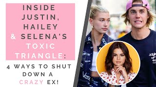 The truth about justin bieber & selena gomez: 4 ways to shut down your
man's crazy ex! | shallon