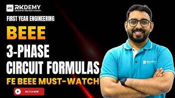 Three Phase Circuit Formula Explained | B.E.E.E. | FE Engg. | AJIT SIR | All Universities | RKDEMY