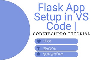 Flask App Setup in VS Code | and Run a Basic App |  CodeTechPro Tutorial