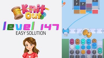Knit Out Level 147 Easy Game Solution Walkthrough