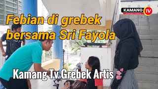 Kamang TV Grebek Artis 'Febian Bersama Sri Fayola' | Kamang TV Sabana Segeh