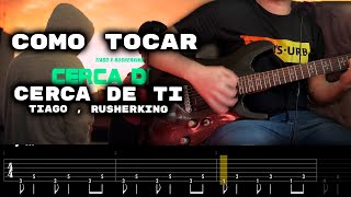 Download Lagu Como Tocar Cerca de Ti - Tiago PZK , RusherKing En Guitarra MP3