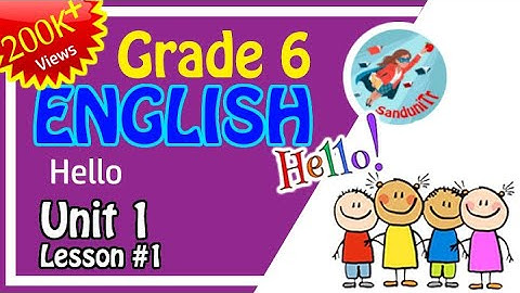 Grade 6 English Language [ Unit 1--Lesson 01 ]  🇱🇰👩‍🏫🚌🏫